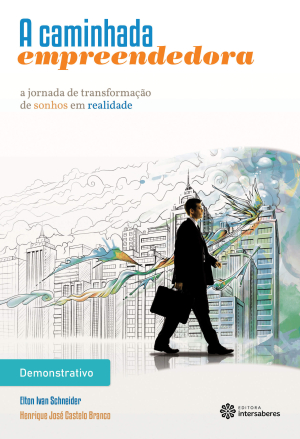 A caminhada empreendedora a jornada de transformação de sonhos em realidade